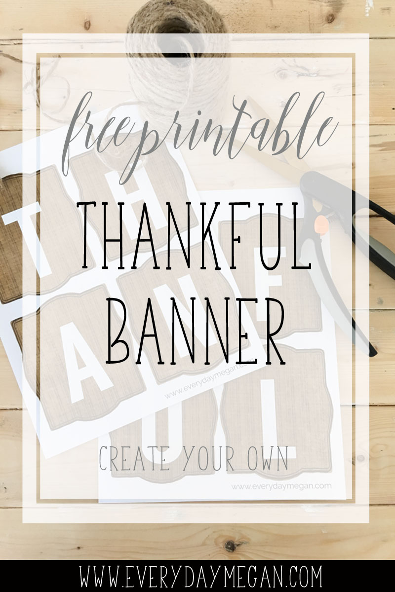 Printable Thankful Banner | Everyday Megan