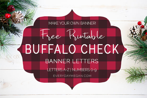 Make your own banner with these adorable printable buffalo check banner letters! Letters A-Z | Numbers 0-9 | Plus extra characters!